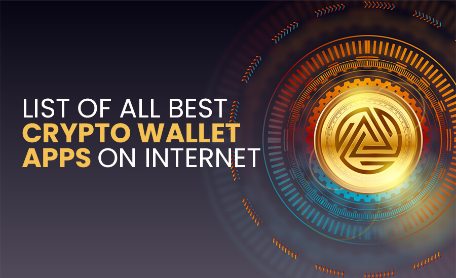 List of all best Crypto Wallet Apps on internet