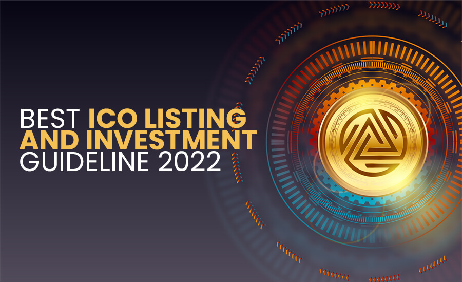 Best ICO Listing and Investment Guideline 2022