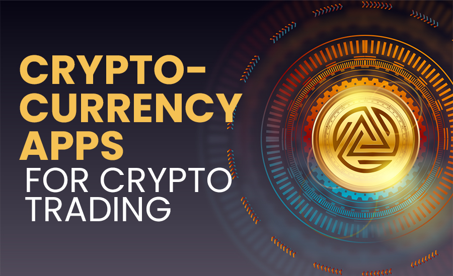Cryptocurrency Apps For Crypto Trading